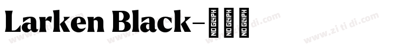 Larken Black字体转换